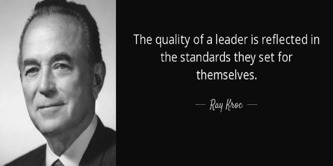 Leadership Qualities Styles, Traits, and Skills of Ray Kroc